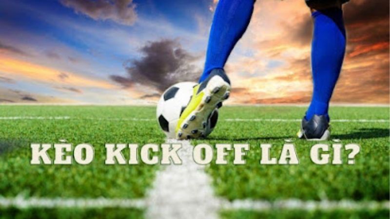 Bí Quyết Chinh Phục Kèo Kick Off Trên 77bet Dành Cho Bạn